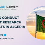 How to Conduct Market Research Projects in Algeria?